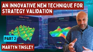 053 - Martyn Tinsley - 2 of 2 - Walk Forward Correlation: A New Tool for Robust Strategy Design!