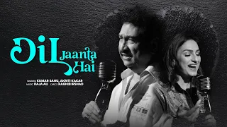 Dil Jaanta Hai (Official Video) | Kumar Sanu | Akriti Kakar | Raja Ali | Raghib Irshad | Love Song