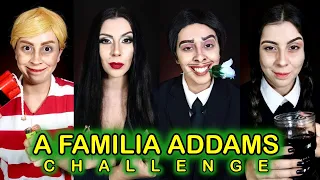 A FAMILIA ADDAMS CHALLENGE || ELIS VALERIANO
