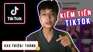 Hướng Dẫn Kiếm Tiền Trên TikTok  Mới Nhất 2022 || Kiếm Tiền Uy Tín Tại Nhà || Tiến Thành Channel