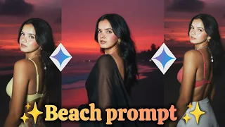 Instagram Trending Beach Gemini Photo Editing | Google Gemini Photo Editing Prompt | Instagram Trend