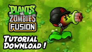 TUTORIAL DOWNLOAD & INSTAL Plants vs. Zombies Fusion / Super Hybrid !