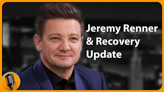 Major Update on Jeremy Renner & Recovery