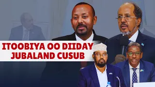 Itoobiya oo ka hortimid qorshaha DF ee Jubaland cusub | Caasimada 🇸🇴