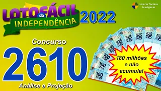 ANÁLISE E PROJEÇÃO PARA O CONCURSO 2610 DA LOTOFÁCIL DA INDEPENDÊNCIA 2022