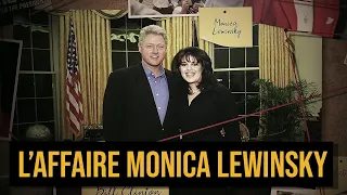 L’un des plus gros scandale des États-Unis ; la folle affaire Clinton - Lewinsky