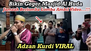 Daeng Syawal || Adzan Kurdi Viral Bikin Gempar Masjid Al Huda Bekasi || Jamaah Berlomba Ambil Video