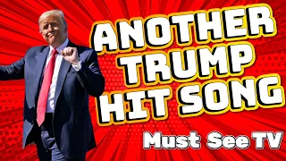 Another Trump Hit Song.