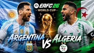 🔴 LIVE | Argentina vs Algeria | EA FC 26 World Cup