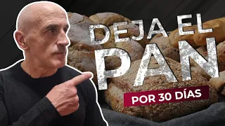 ¿Qué pasaría si dejaras el pan 30 días?