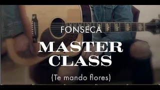 Fonseca - Master Class Te Mando Flores
