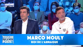 Marco Mouly, roi de l'arnaque, lève le voile sur le casse du siècle dans TPMP !