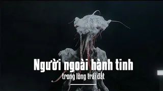 Mộc Quốc | Người ngoài hành tinh trong lòng Trái Đất ?
