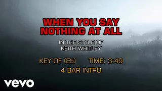 Keith Whitley - When You Say Nothing At All (Karaoke)