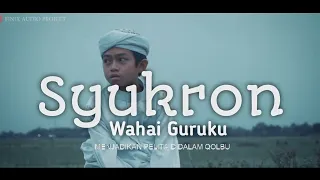 Syukron wahai guruku Gelapnya jiwa ini tanpa sentuhan guru mencari ridho illahi