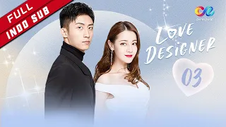 Love Designer【INDO SUB】EP3 Shen Dipukuli, Zhou Fang Bergegas ke Sekolah （Dilraba、Johnny Huang）