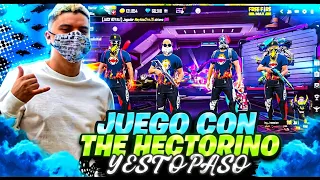 JUEGO CON HECTORINO Y ESTO PASO🔥#freefire