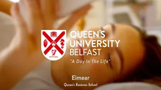 A Day In The Life – Queen’s Business School | Queen's University Belfast