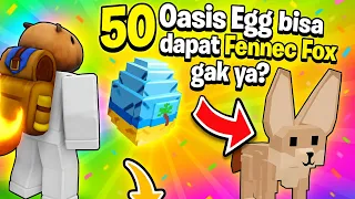 50 PREMIUM OASIS EGG BISA DAPAT FENNEC FOX?! TAPI KOK...