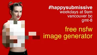 Test Drive an Uncensored AI Image Generator | Happy Submissive Podcast
