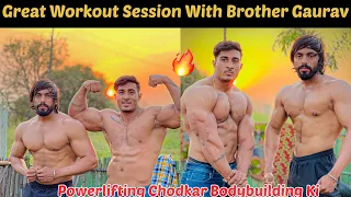 Great Workout Session With Bhai Gourav 🔥 | Powerlifting Chodkar Bodybuilding Ki | Vipin Yadav |