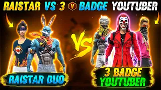 Raistar vs 3 V Badge YouTubers God Level Speed Gameplay 😱 | WHO WON?