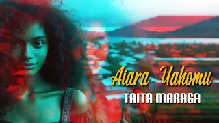 Taita Maraga - Aiara Uahomu