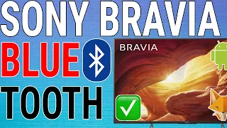 Sony Bravia TV - Connect Bluetooth Devices