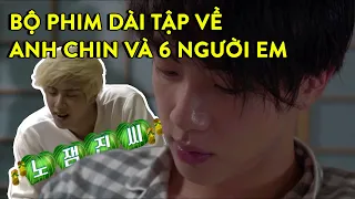 Bộ phim dài tập về anh Chin và 6 người em...