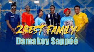 ZBest Family - Damakoy Sappéé (Clip Officiel)