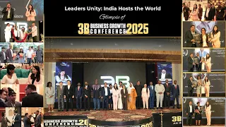 Exclusive Highlights: 3B Business Growth Conference 2025 | Business, Networking & Global Growth