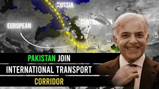 Pakistan to Join the International Transport Corridor