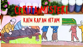 Kisah Cerita Kain Kafan Hitam // Mewarnai Gambar Dengan Pasir Warna Sambil Bercerita