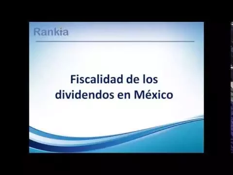 En el siguiente video aprenderemos más sobre la fiscalidad de los dividendos en México. 
