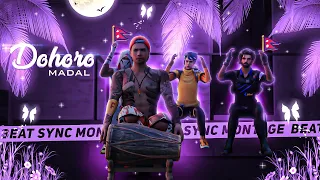Dohoro Madal - Beat Sync | Free Fire Best Edited