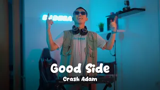 GOOD SIDE - Crash Adams (DJ Desa Remix)