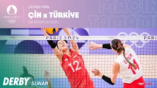 YARI FİNALDEYİİİZZZ!!! 🇹🇷🇹🇷🇹🇷 | Çin - Türkiye "Paris 2024 Çeyrek Final" x Derby