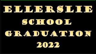 The Ellerslie School Graduation Ceremony July 2022 | Live Stream