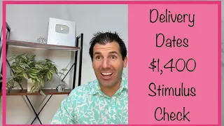 Delivery Dates - $1,400 4th Stimulus Check for Social Security, SSDI, SSI Beneficiaries