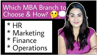How to select your MBA specialization Branch : MBA HR, Marketing, Finance & Operations Profile & Pay