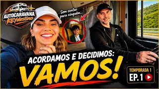 🚌✨ KEYdestino | EP.1  ACORDAMOS E DECIDIMOS: VAMOS! | Nossa primeira aventura de autocaravana. 