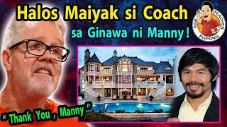 🔴 HALOS  ma-iyak  Si  Coach Freddie sa Ginawa ni Manny Pacquiao !