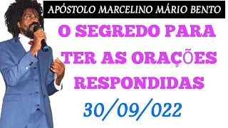 O Segredo para ter as Orações Respondidas//Apóstolo Marcelino Mário Bento as 22:10min de MOZ.