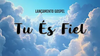 🙏✨[O Melhor do GOSPEL 2025] – Tu És Fiel 🎶 Hinos Exclusivos que Edificam sua Vida!💖 (OFICIAL). ✨