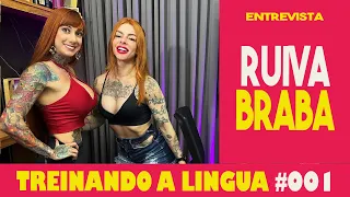 Ruiva Braba - Treinando a Língua Podcast EP#1