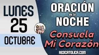 Oracion de la Noche de Hoy Lunes 25 de Octubre - Tiempo De Orar