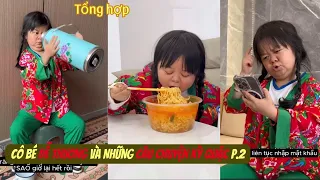 Cô bé dễ thương và những câu chuyện kỳ quặc- Cười vỡ bụng - Cô bé đáng yêu #hàihước #funny