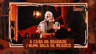 A CASA DA SAUDADE / NUMA SALA DE REBOCO - Dorgival Dantas (Raizes)
