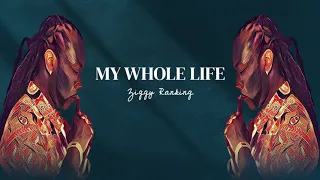 ZIGGY RANKING - MY WHOLE LIFE {LYRIC VIDEO} 2022 SOCA