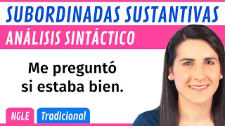 SUBORDINADAS SUSTANTIVAS 🟨 ANÁLISIS Sintáctico de ORACIONES COMPUESTAS